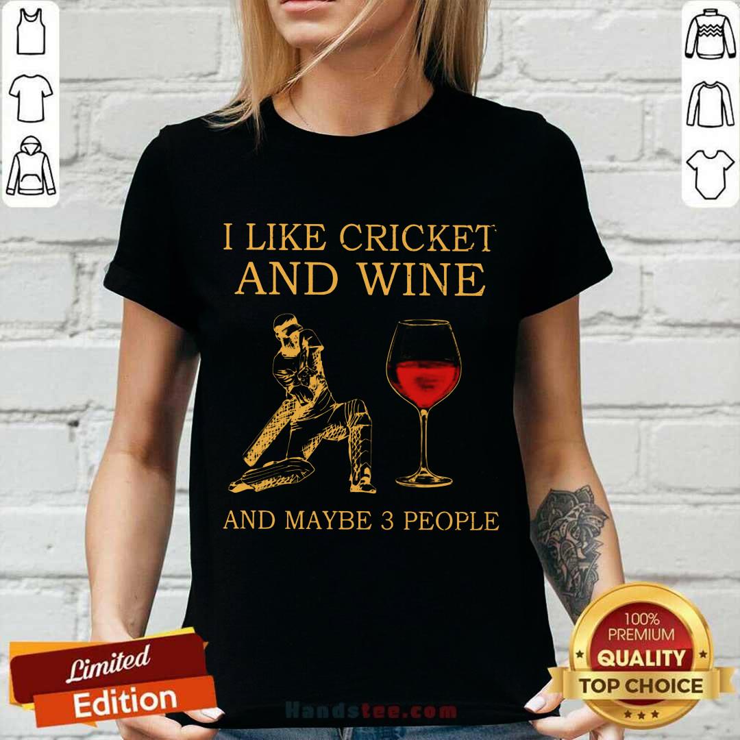 I Like Cricket And Wine Shirt