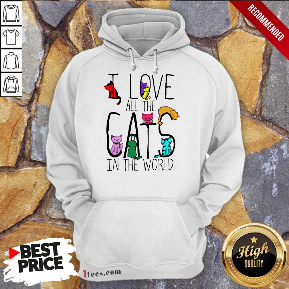 I Love All The Cats In The World Shirt