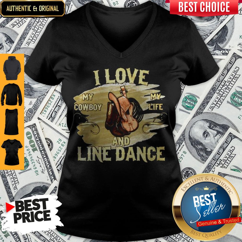 I Love My Cowboy My Life And Line Dance Shirt
