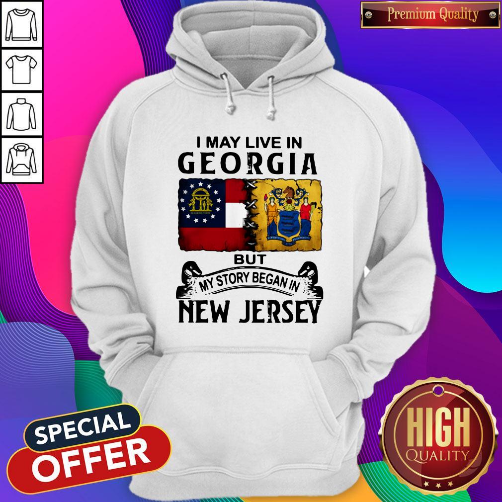 I May Live In Georgia But My Story Began In New Jersey Shirt