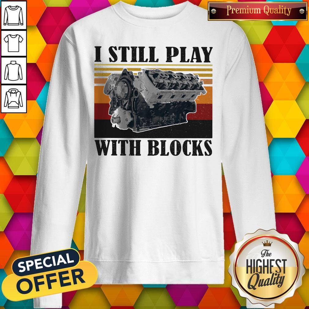 I Still Play With Blocks Engine Vintage Retro Shirt