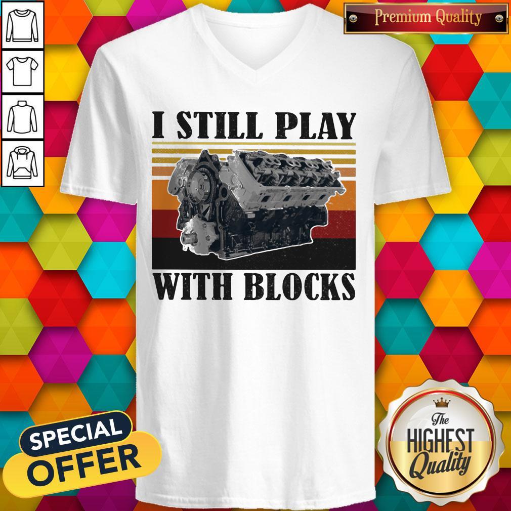 I Still Play With Blocks Engine Vintage Retro Shirt