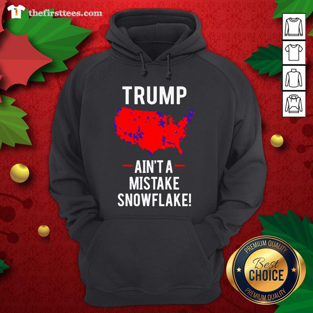 Original Trump Ain’t A Mistake Snowflake Shirt
