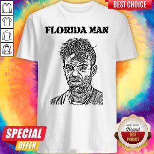 Good Florida Man Mug Florida Man Mugshot Tee Shirt