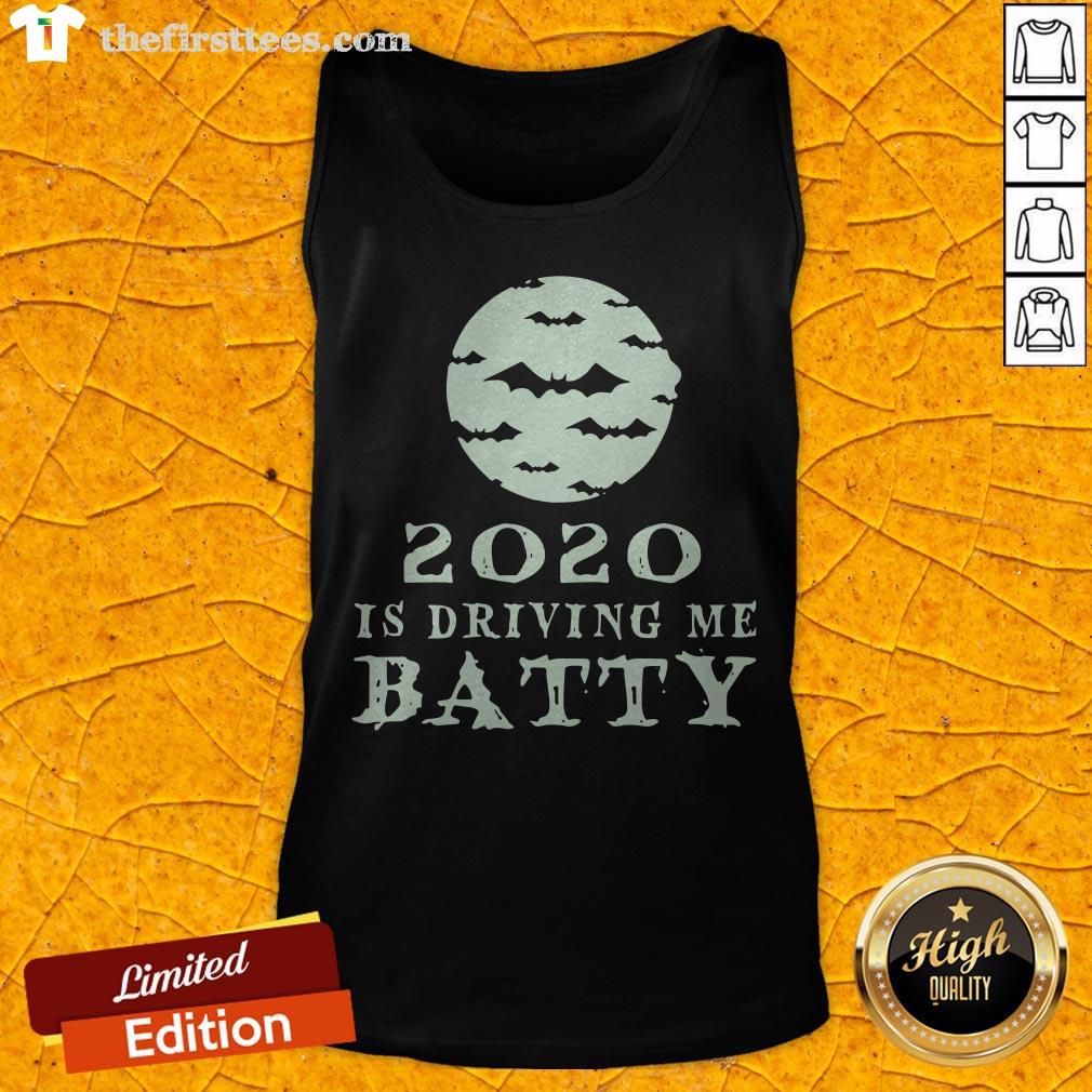 Funny 2020 Is Driving Me Batty Halloween Shirt