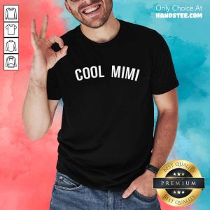 Enthusiastic Cool Mimi Shirt
