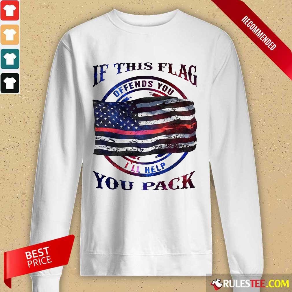 If This Flag I'll Help You Pack Shirt