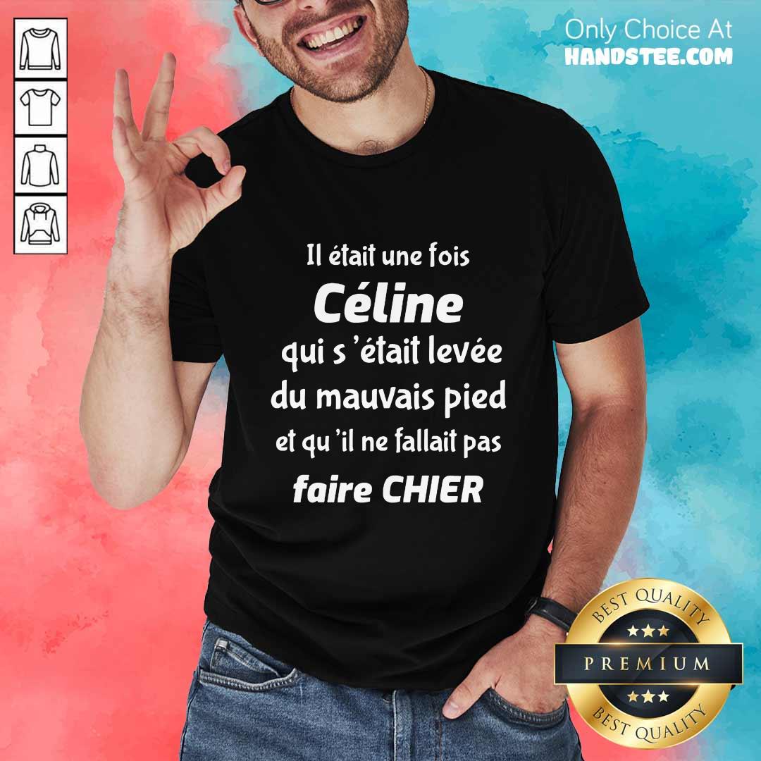 Il Était Une Fois Céline Shirt