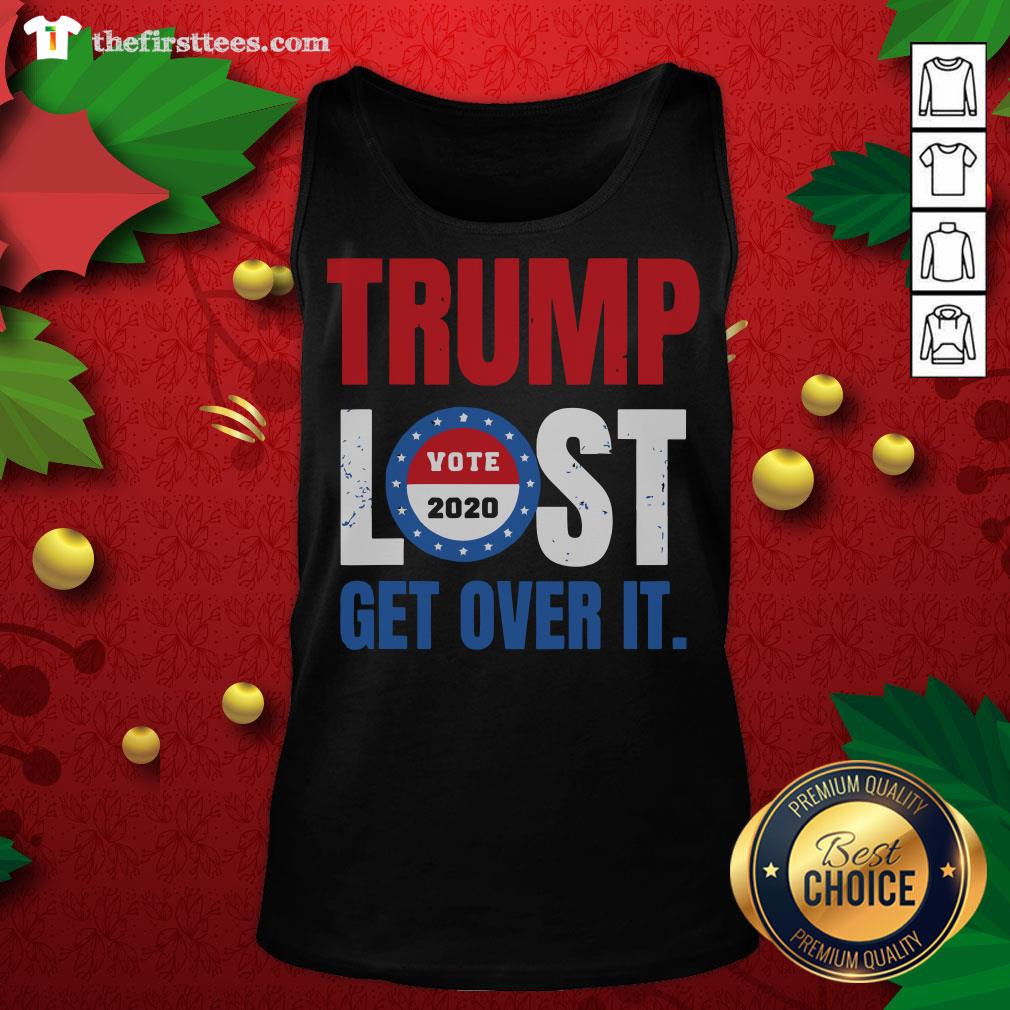 Premium Trump Lost Vote 2020 Get Over It Shirt