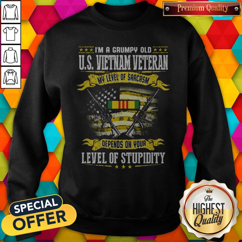im-a-grumpy-old-us-vietnam-veteran-my-level-of-sarcasm-depends-on-your-level-of-stupidity-sweatshirt.jpg