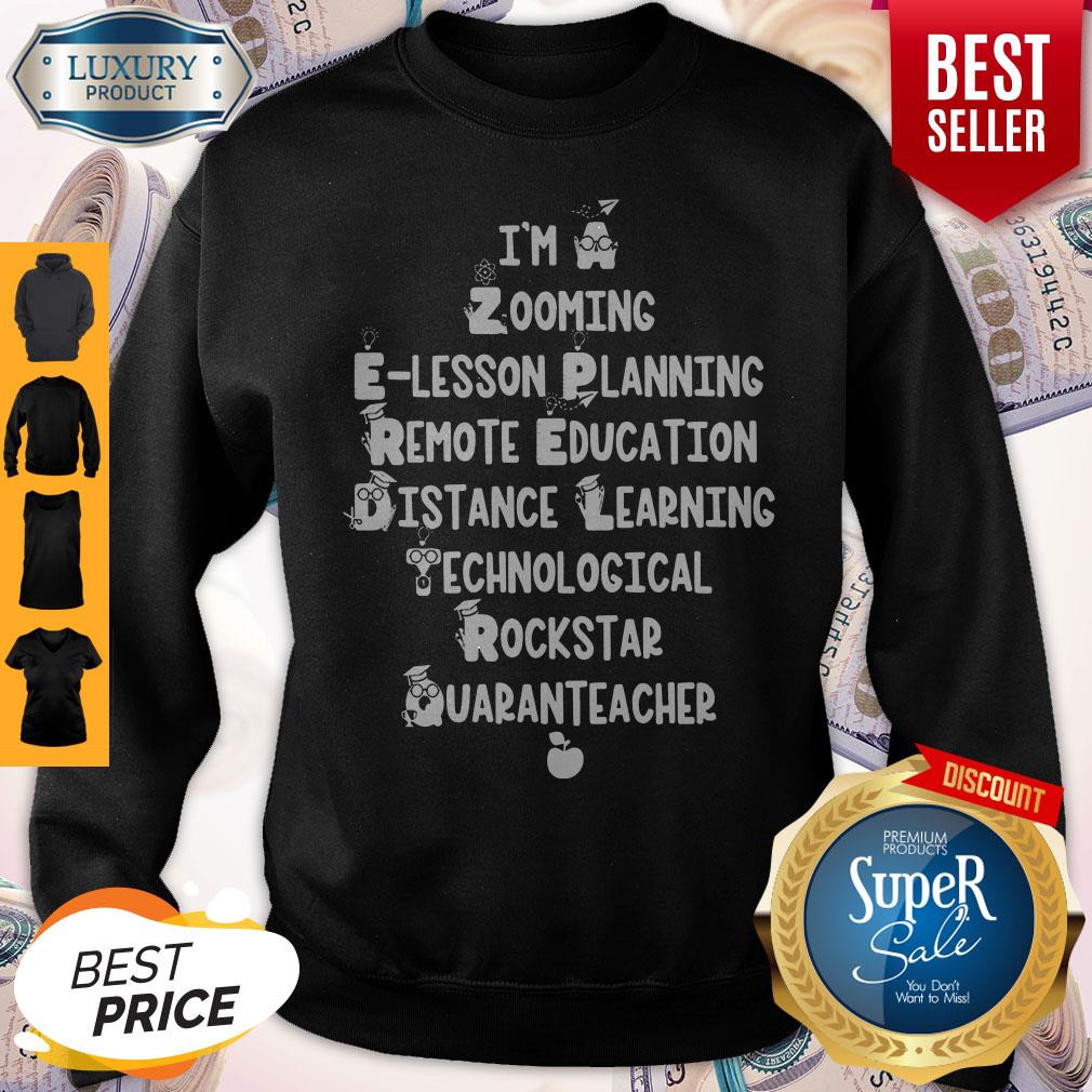 I'm A Zooming Lesson Planning Remote Education Distance Learning Shirt