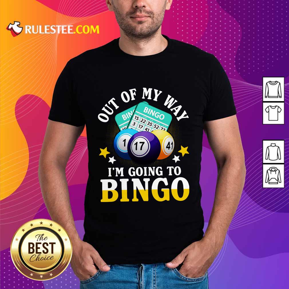 I'm Going To Bingo Shirt
