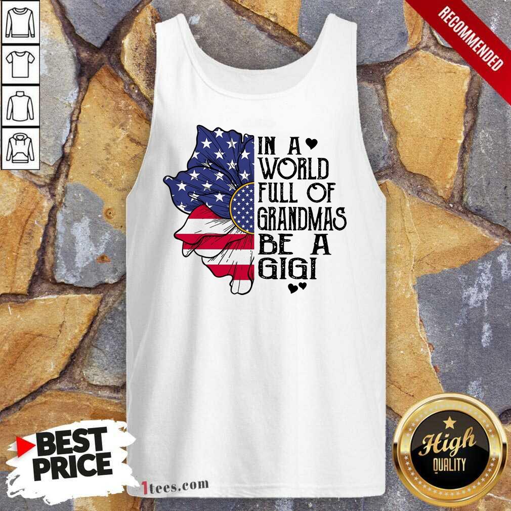 In A World Grandmas Be A Gigi Flower Shirt