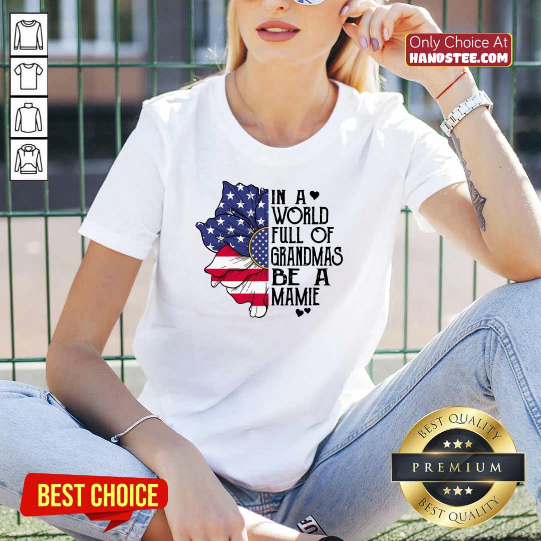 In A World Grandmas Be A Mamie Flower Shirt