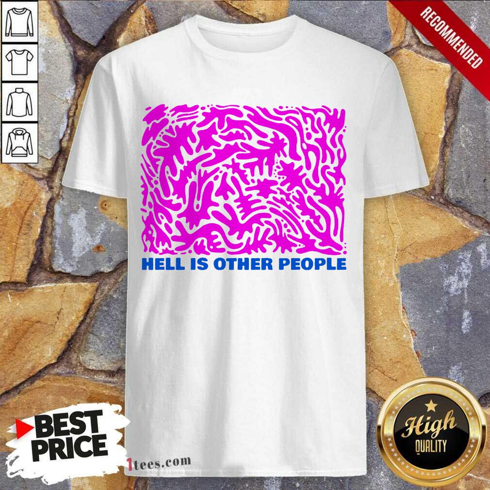 Intrigued Hell Is Other People Pink 2021 Shirt