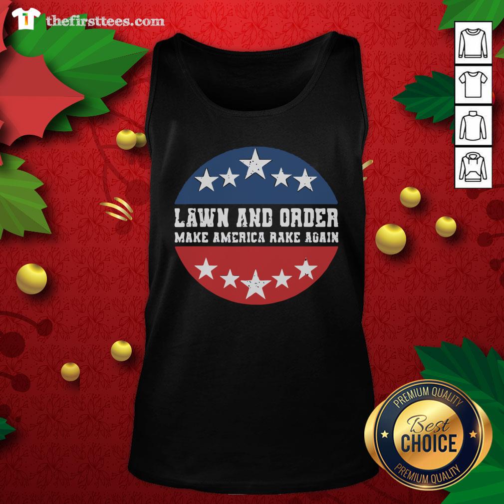 Nice Lawn And Order Make America Rake Again Stars Election Shirt