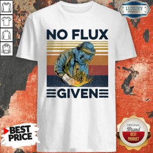 Top Welder No Flux Given Vintage Shirt