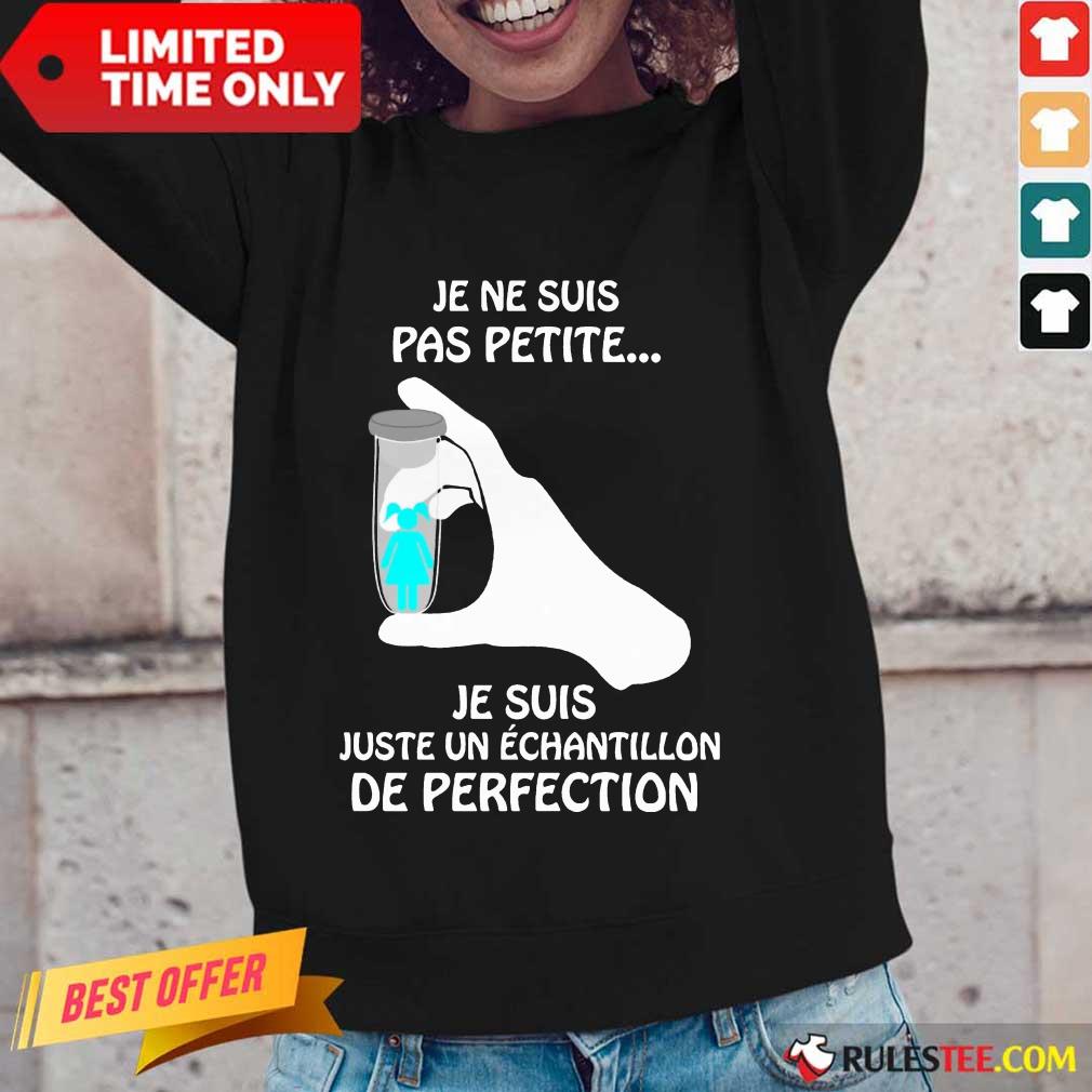 Je Ne Suis Pas Petite De Perfection Shirt