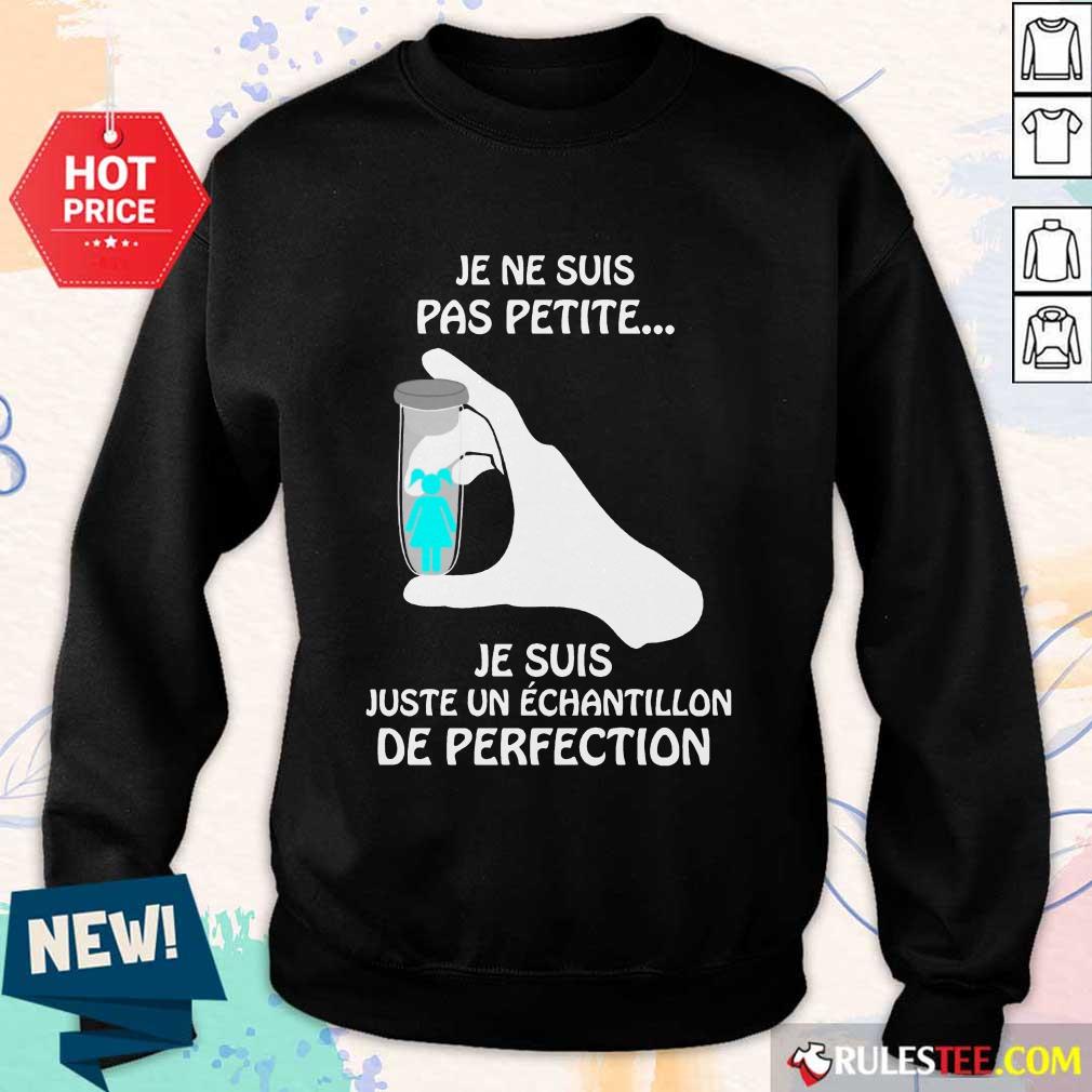 Je Ne Suis Pas Petite De Perfection Shirt