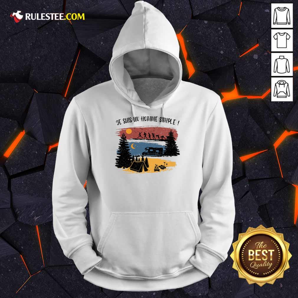 Je Suis Un Homme Simple Camping Shirt