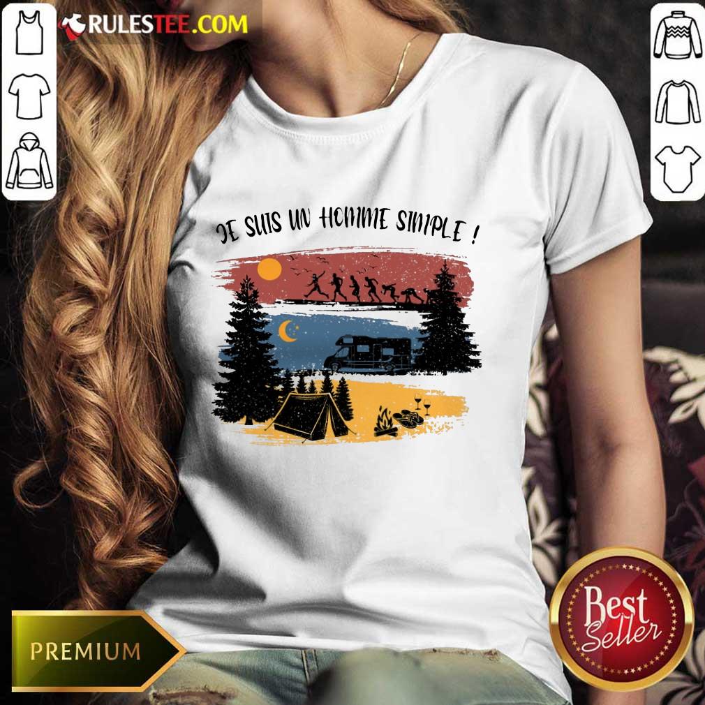 Je Suis Un Homme Simple Camping Shirt