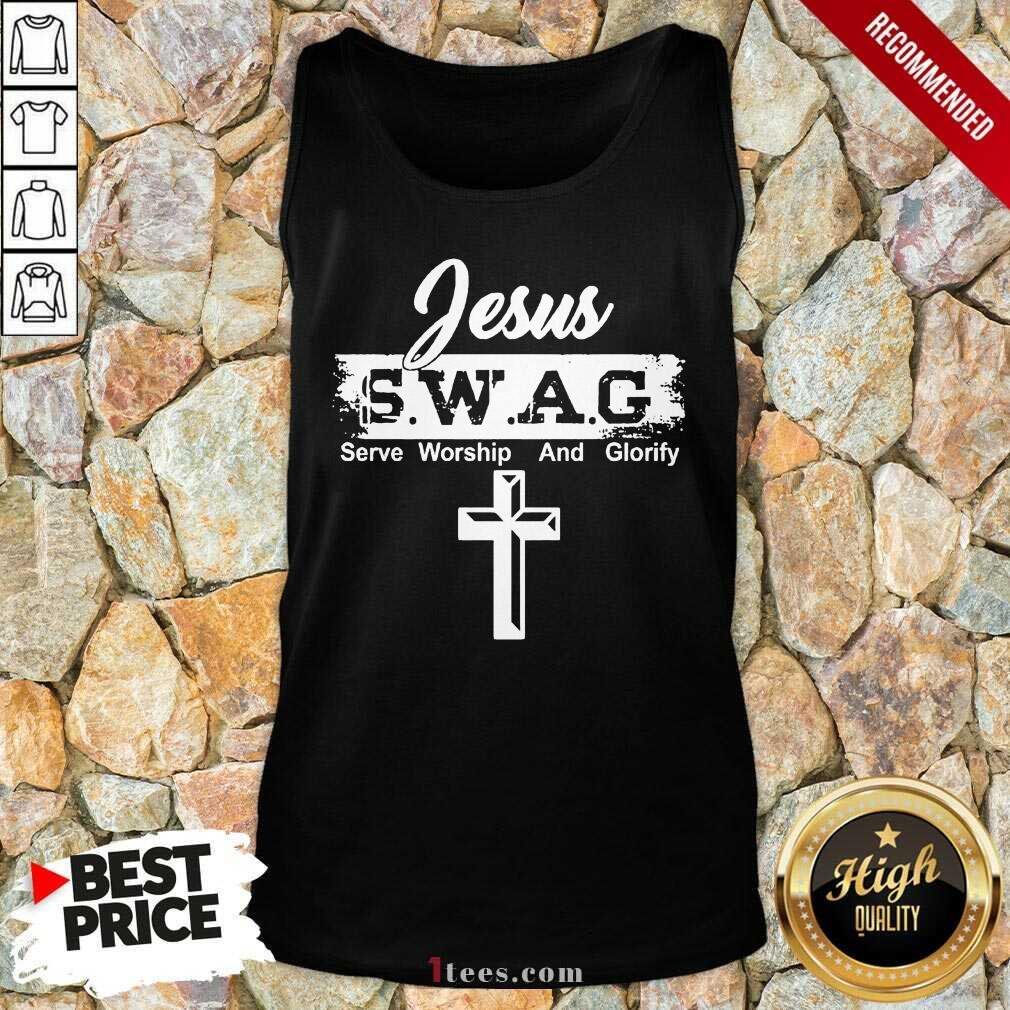 Jesus Swag Serve Worship And Glorify Shirt