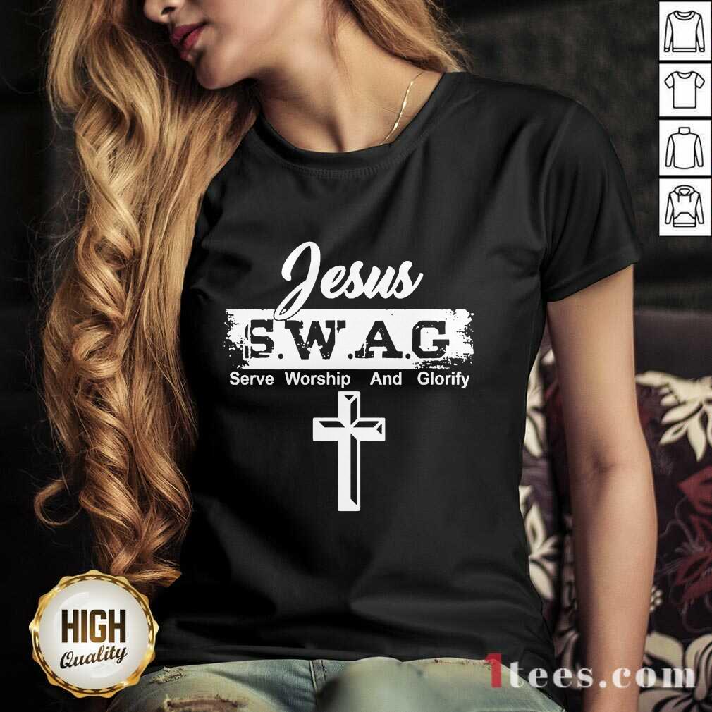 Jesus Swag Serve Worship And Glorify Shirt