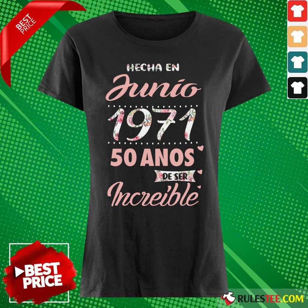 Junio 1971 40 Anos Increible Shirt