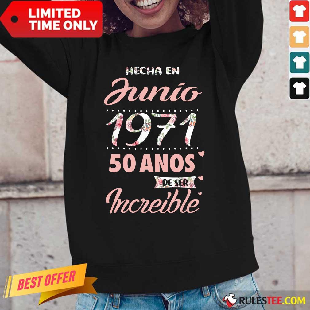 Junio 1971 40 Anos Increible Shirt