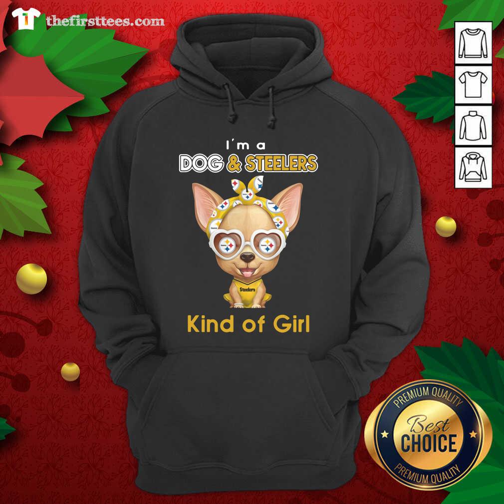 Cute Chihuahua I’m A Dogs And Steelers Kind Of Girl Shirt