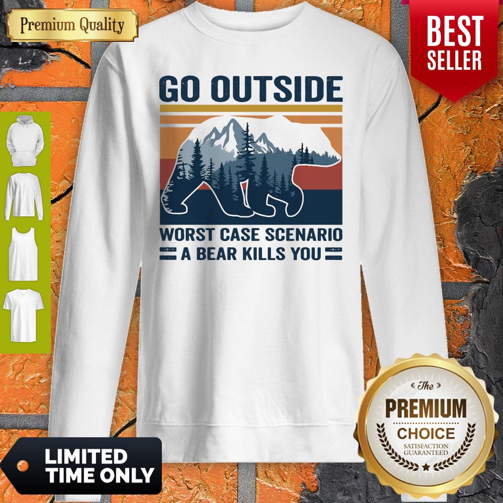 Go Outside Worst Case Scenario A Bear Kills You Vintage Shirt