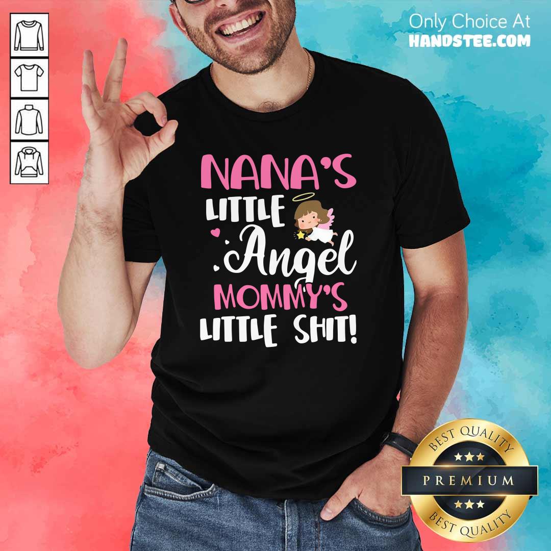 Keen Nanas Little Angel Mommys Little 2 Shirt