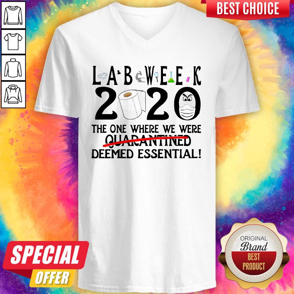 Lab Week 2020 The One Where We Were Deemed Essential Shirt