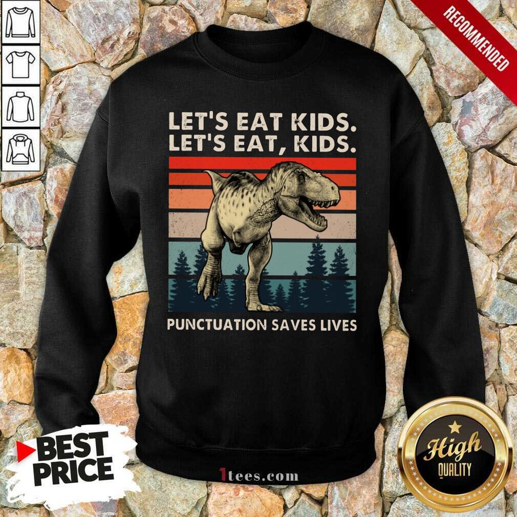 Lets Eat Kids Punctuation Saves Lives T Rex Vintage Shirt