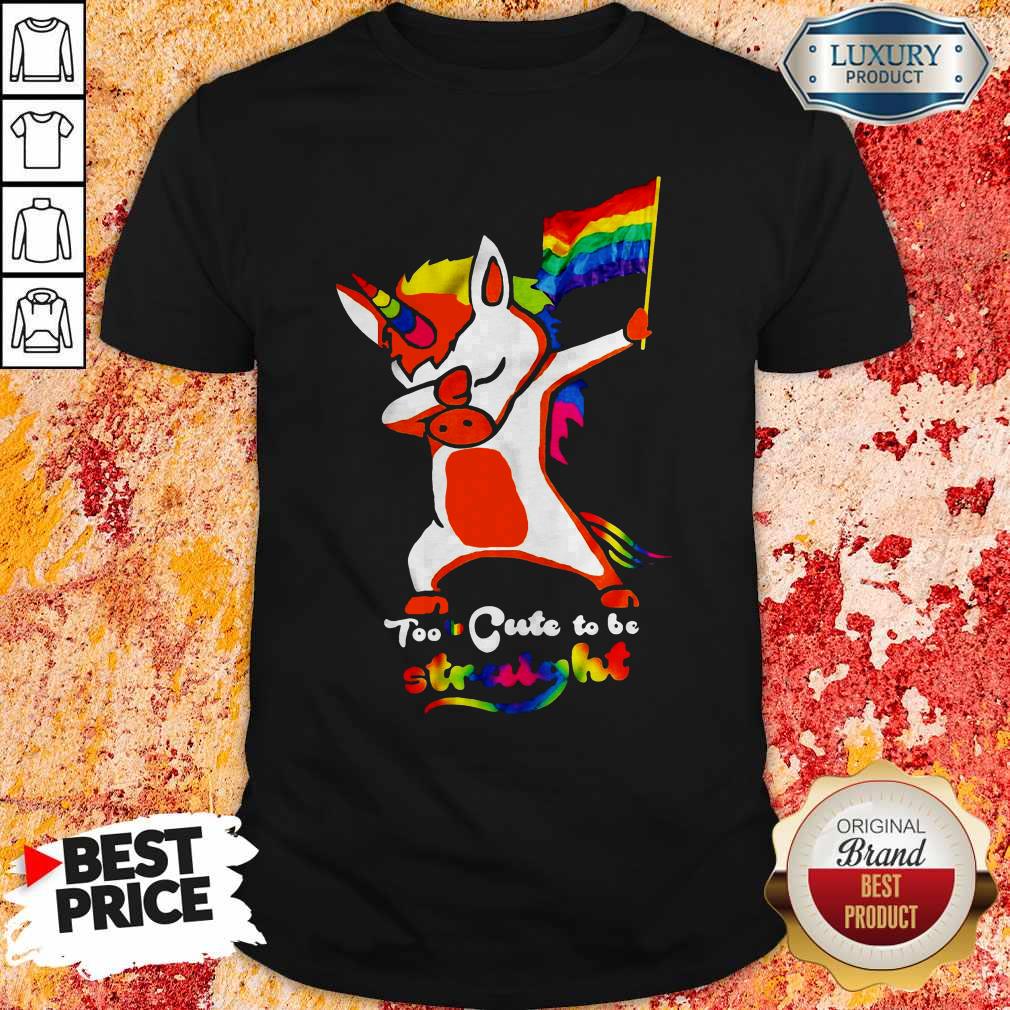 LGBT Flag Unicorn Too Cute To Be Straight Shirt