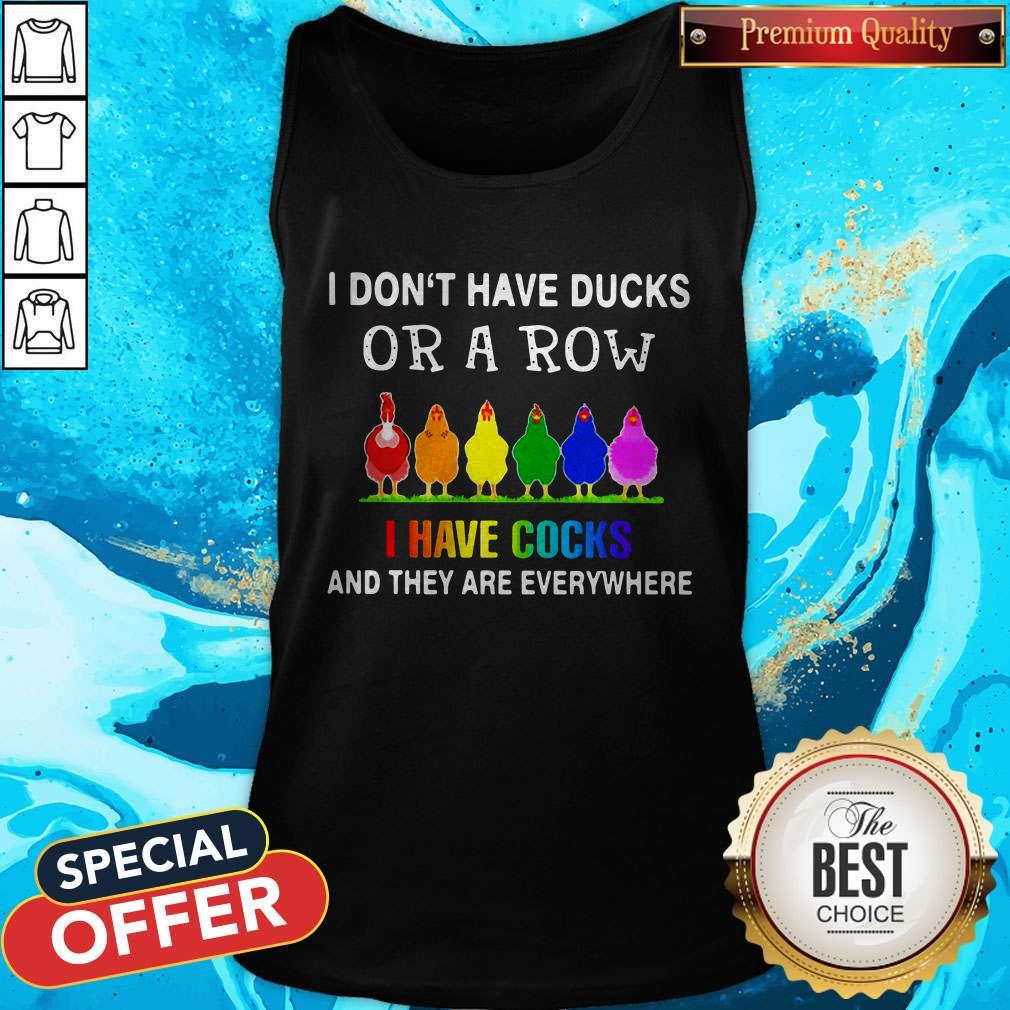 lgbt-i-dont-have-ducks-or-a-row-i-have-cocks-and-they-are-everywhere-tank-top.jpg