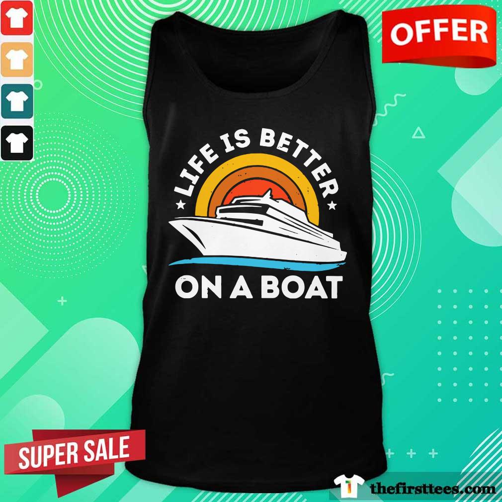 Life Is Better On The Boat Vintage Shirt