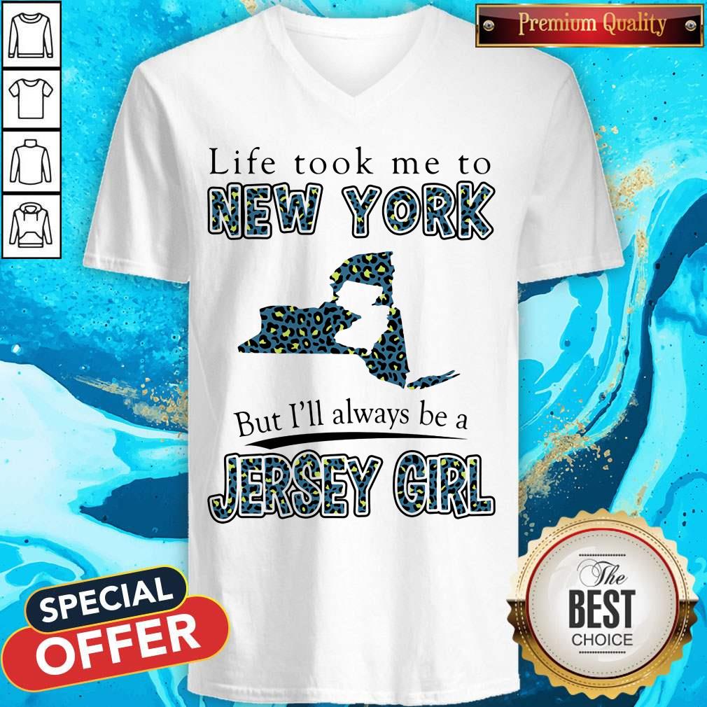 Life Took Me To New York But I'll Always Be A Jersey Girl Map Shirt