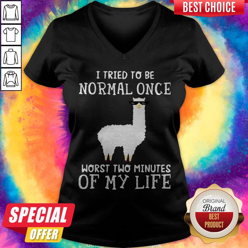 Llama I Tried To Be Normal Once Worst Two Minutes Of My Life Shirt