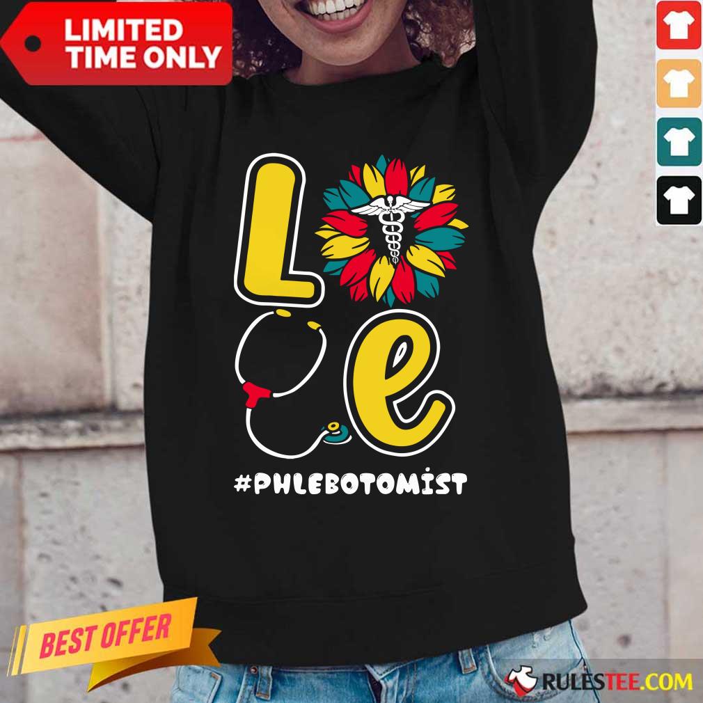 Love Nurse Medical Stethoscope Phlebotomist Shirt