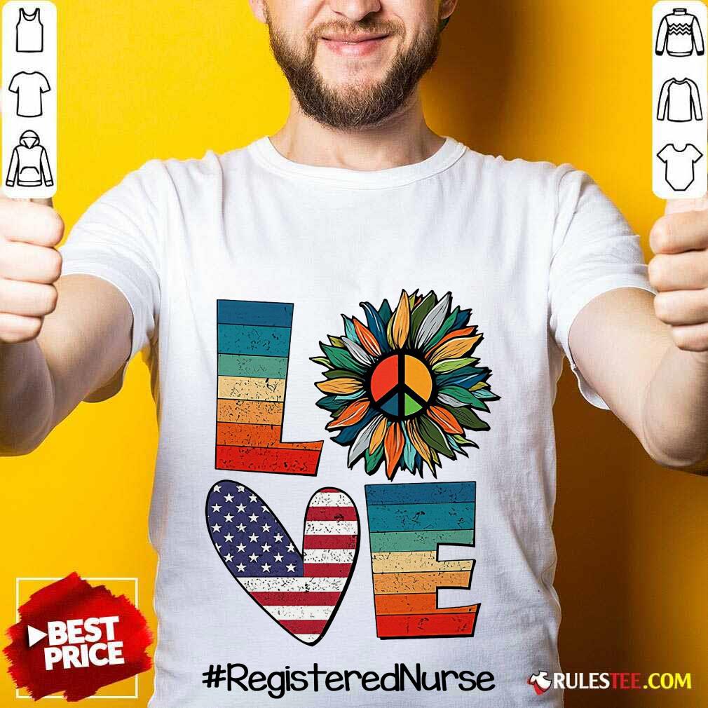Love Registered Nurse Shirt