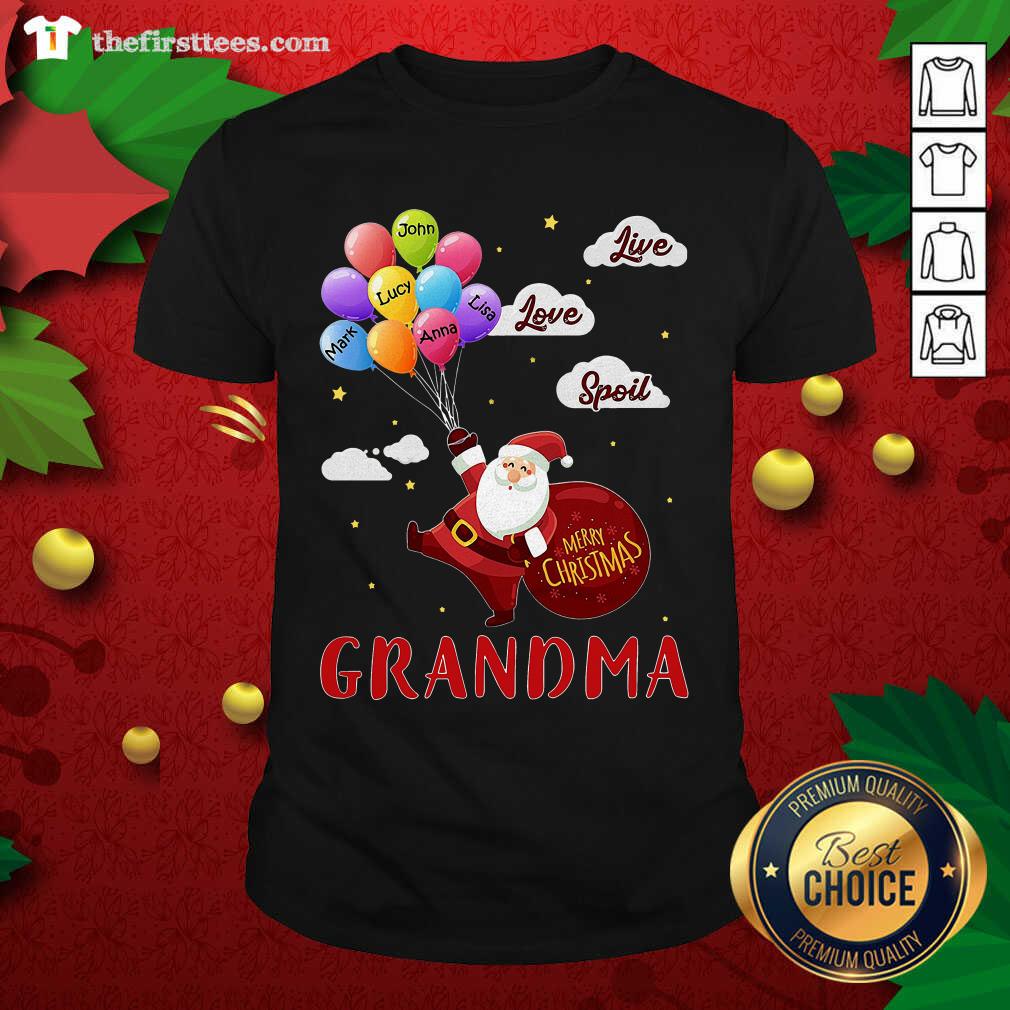 Lovely Santa Claus Merry Christmas Grandma Live Love Spoil Shirt