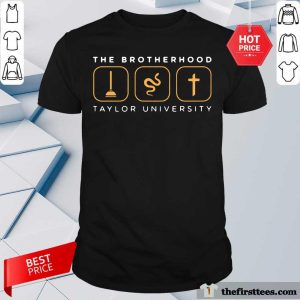 The Brotherhood Taylor University Shirt