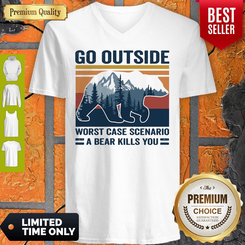 Go Outside Worst Case Scenario A Bear Kills You Vintage Shirt