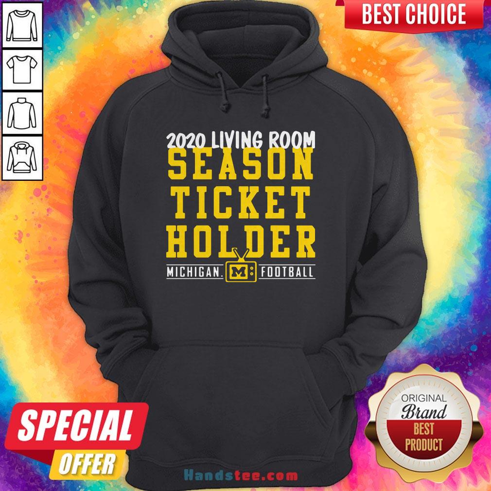 Living Room Season Ticket Holder Michigan Football Shirt