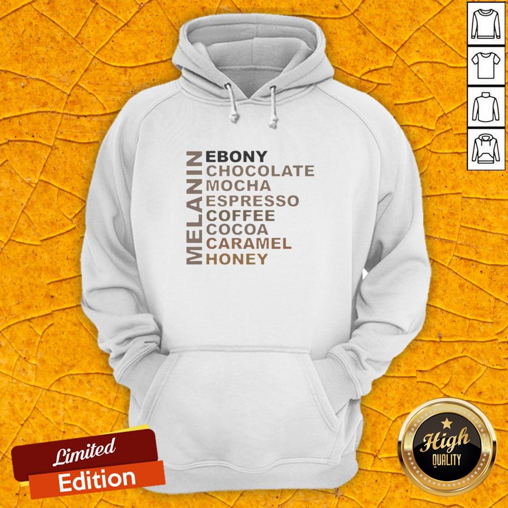 Melanin Ebony Chocolate Mocha Espresso Coffee Cocoa Caramel Honey Shirt