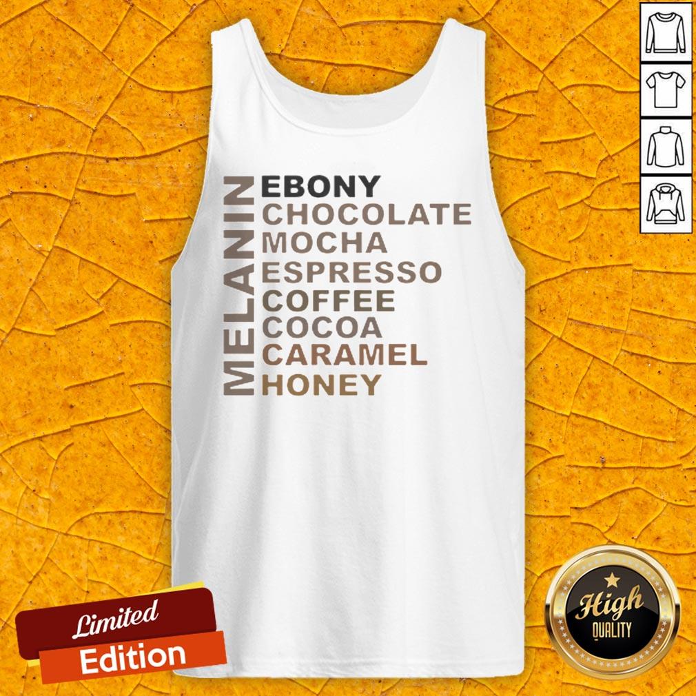 Melanin Ebony Chocolate Mocha Espresso Coffee Cocoa Caramel Honey Shirt