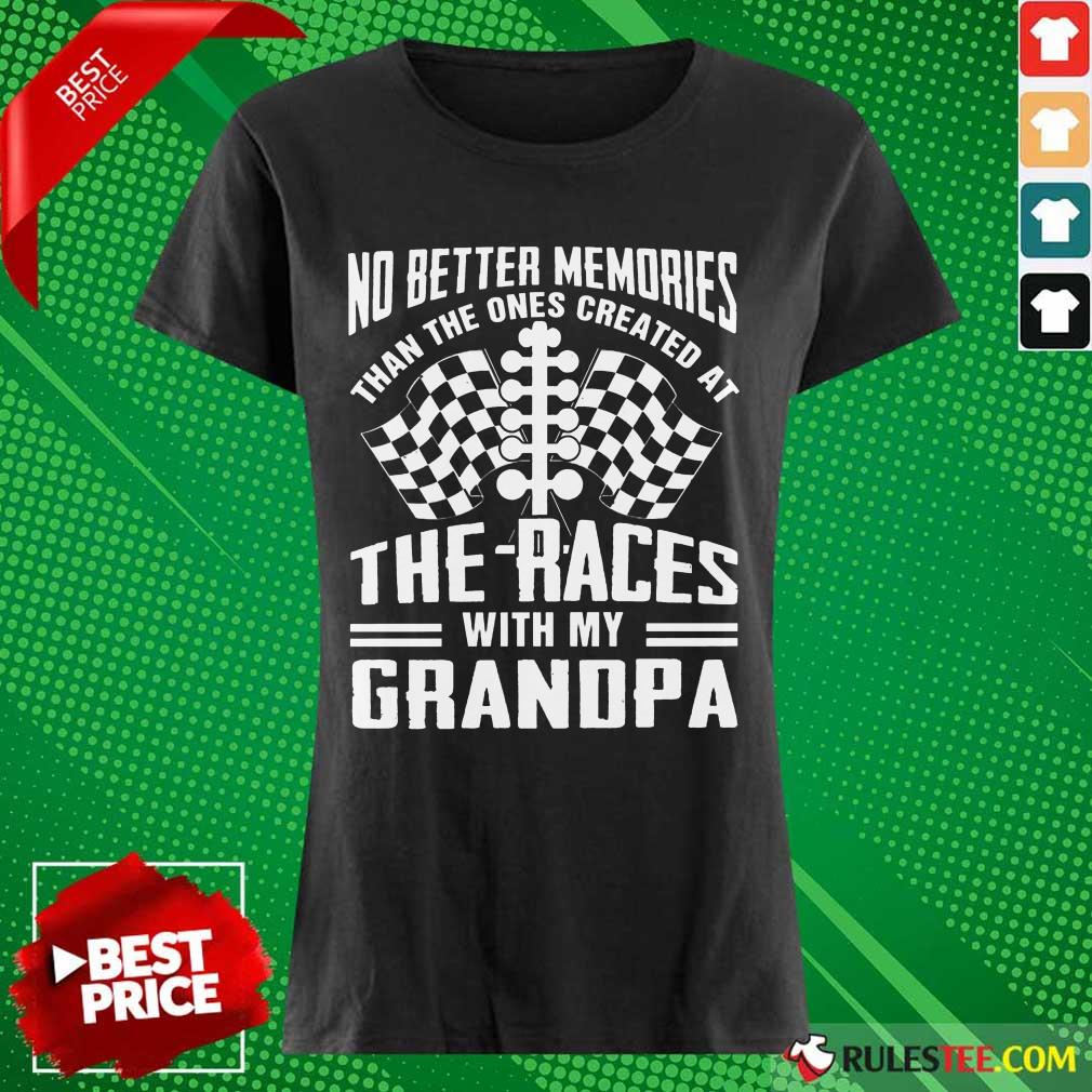Memories The Races With My Grandpa Shirt