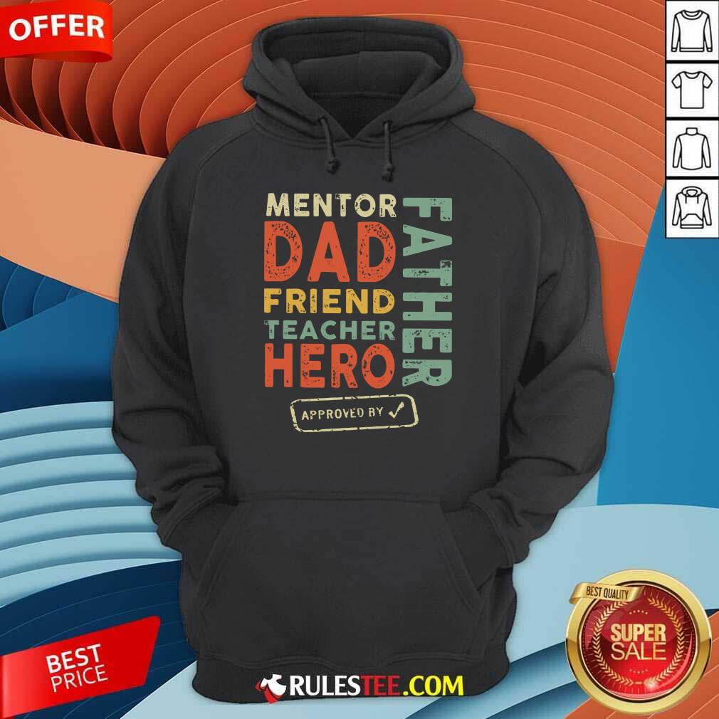 Mentor Dad Friend Teacher Hero Father Shirt