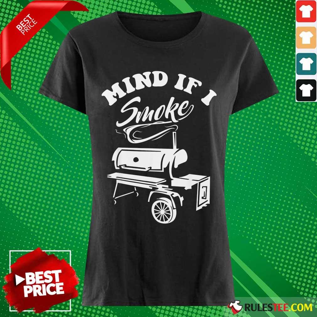 Mind If I Smoke Shirt